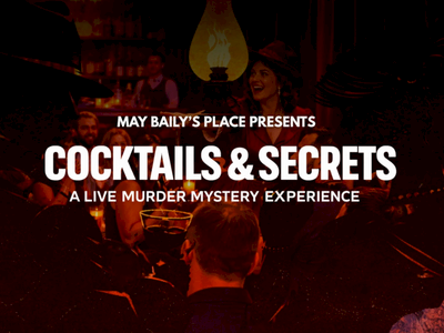 A dim, smoky bar scene with people gathered around a warm glow, bold white text reads &ldquo;Cocktails & Secrets,&rdquo; a live murder mystery experience.